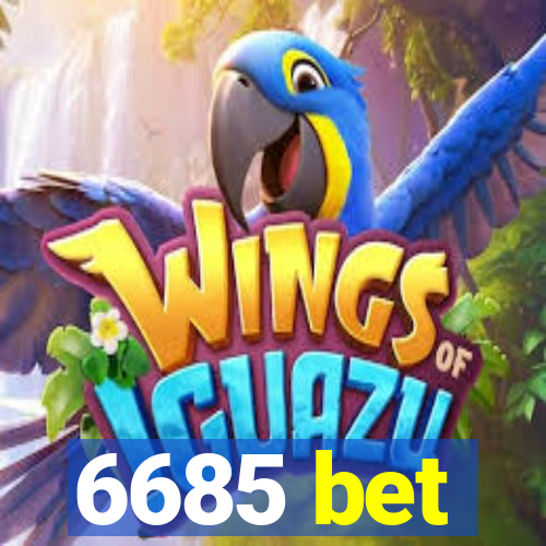 6685 bet